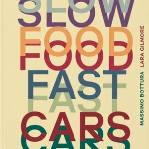 Slow Food Fast Cars